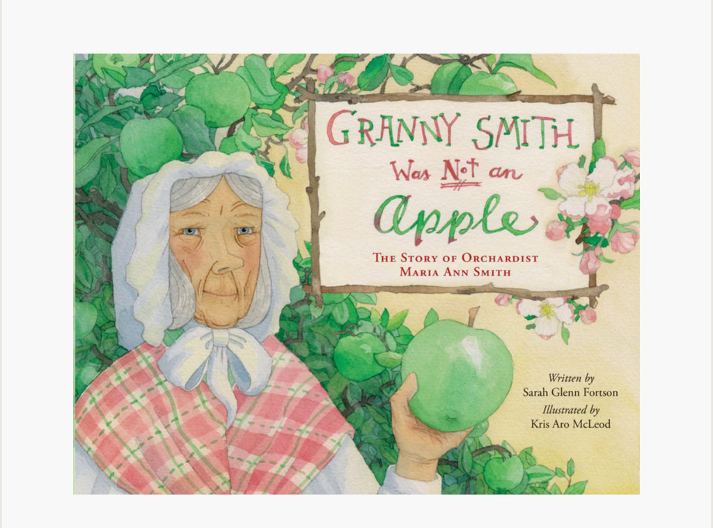 Granny Smith Was Not An Apple Book