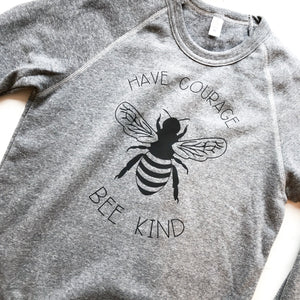 Have Courage & Bee Kind Crewneck Sweater - andoveco